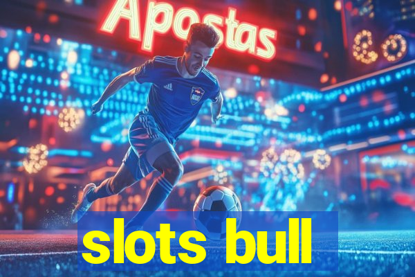 slots bull